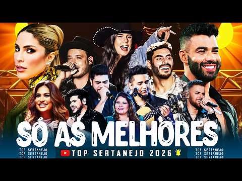 MIX SERTANEJO 2026 || As Melhores Musicas Sertanejas 2026 HD || Sertanejo 2026 Mais Tocadas