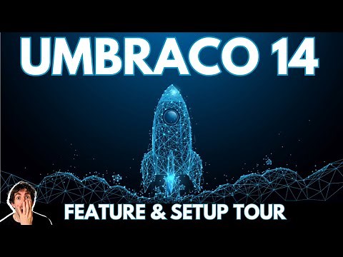 Umbraco 14 Feature Tour & Setup Guide... this release is wild !!!