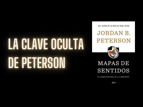 Jordan Peterson: Mapas de Sentido | El Análisis DEFINITIVO que Cambiará tu Forma de Pensar