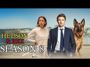 Hudson & Rex Season 8 Episode 1 – Explosive Premiere and Unforgettable New Case