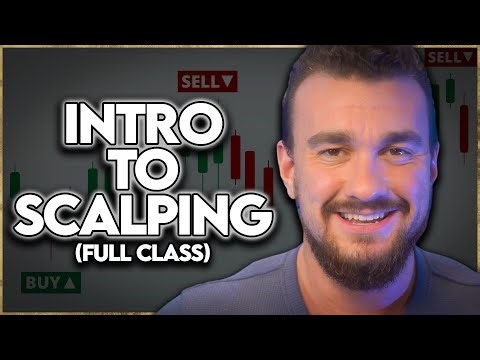 Introduction to Scalp Trading (Full Class: Beginner to Pro)