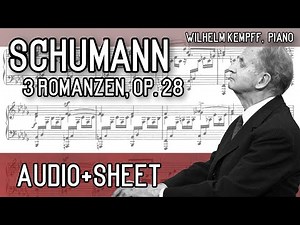 Schumann - Drei Romanzen, Op. 28 (Audio+Sheet) [Kempff]