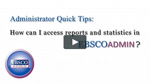 Accessing Reports & Statistics in EBSCOadmin - Tutorial