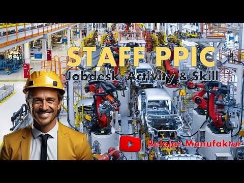 Staff PPIC, Apa Jobdesk nya, Aktivitas nya & Skill yang dibutuhkan