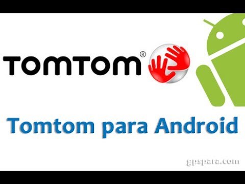 Instalar TomTom para Android GRATIS en Español