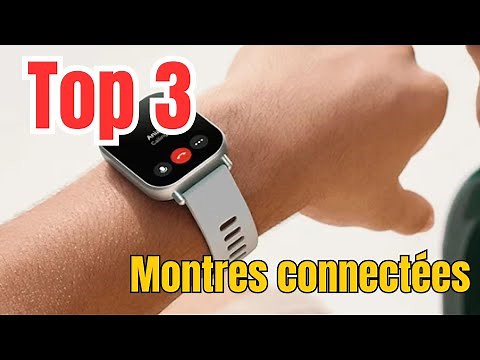 Top 3: Meilleures Montres Connectées 2025