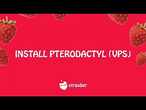 How to Install Pterodactyl Panel with Strawber VPS