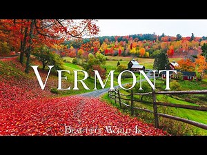 Vermont 4K – A Picturesque Land of Autumn Forests and Rolling Hills – Relaxing Music