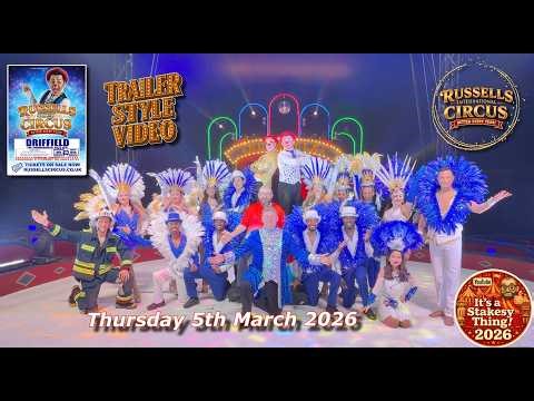 Russells International Circus (Trailer Style Video) Driffield, Thursday 5th March 2026