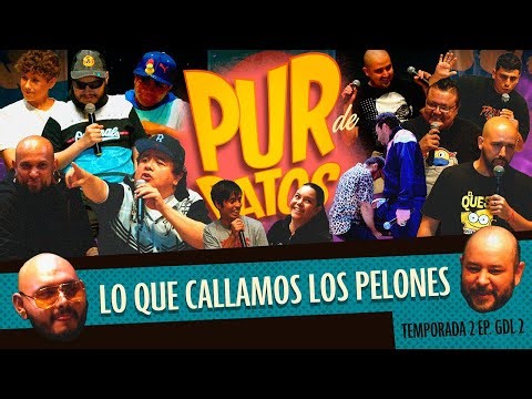 Lo que callamos los pelones - Pur de Patos T2 Ep Guadalajara 2