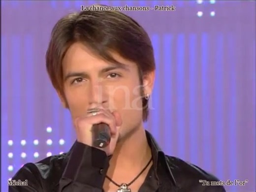 📺Chanter la vie (04/12/2005)📺 ✨ Michal ✨ 🎤Tu mets de l'or🎤 | La chance aux chansons - Patrick