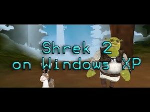 Shrek 2 on Windows XP