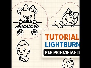 Targhetta Nascita Fai da Te con LightBurn – Tutorial Completo!