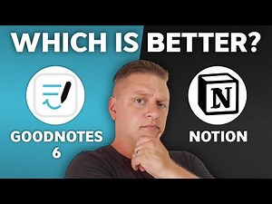 Goodnotes 6 vs Notion | Which is Best in 2025?