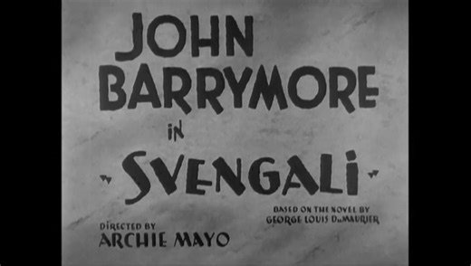 Svengali (1931) – John Barrymore Hypnosis Drama