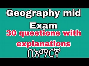 Freshman Geography mid Exam with Explanations part 1#Ethiopia#freshman#news