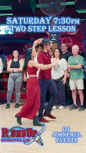 Two-Step & Line Dance Lessons at Round Up Nightclub with DJ JohnPaul and Kortnee Saturdays at 7:30pm