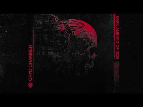 Cryo Chamber - Dark Ambient of 2025 // Free Album Download
