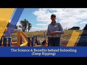 The Science & Benefits behind Subsoiling (Deep Ripping)