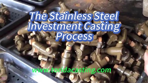 Stainless Steel Investment Casting Process Explained