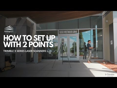 How to Set Up With 2 Points - Trimble X Series Laser Scanners