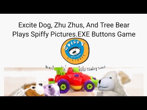 Excite Dog, Zhu Zhus, And Tree Bear Plays Spiffy Pictures.EXE Buttons Game!