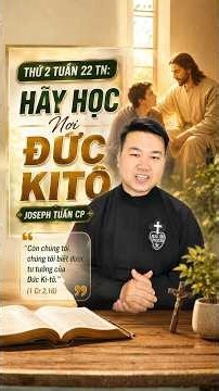 Tuesday of the 22nd Week in Ordinary Time: Learning from Christ || Joseph Tuấn CP #1minutewordofg...