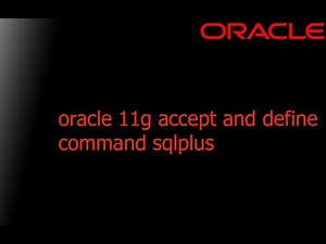 oracle 11g accept and define command sqlplus