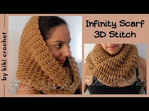 Crochet Infinity Scarf - 3D Stitch