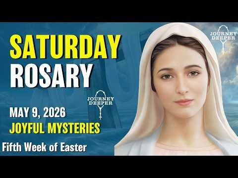 Saturday Rosary 💛 Joyful Mysteries of Rosary 💛 May 9, 2026 VIRTUAL ROSARY