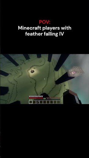 POV: Minecraft players when they get Feather Falling IV