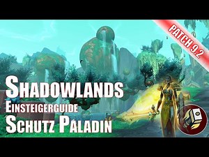 Schutzpaladin Einsteigerguide Shadowlands World of Warcraft Patch 9.2