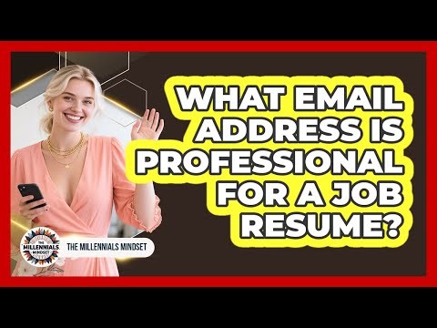 What Email Address Is Professional For A Job Resume?