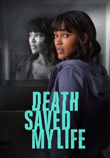 Death Saved My Life (2021)