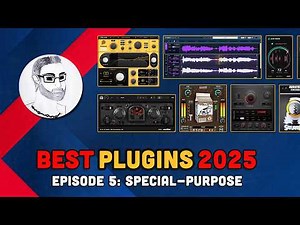 Best Creative & Special-Purpose Plugins of the Year - Hidden Gems & Wildcards (Best Of Episode 5)