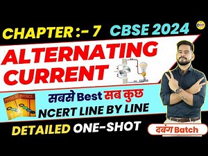 CBSE 2024 PHYSICS | Complete Alternating Current in one shot | Class 12 Physics | Sachin sir
