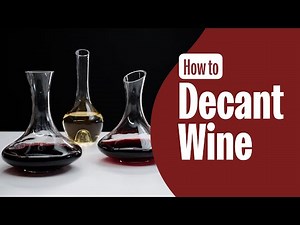 Master the Art of Decanting Wine: Essential Tips for Restaurant Servers