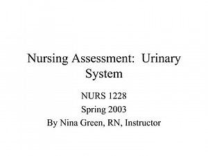 Nursing Assessment: Urinary System - SlideServe