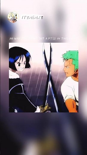 Zoro definitely got PTSD