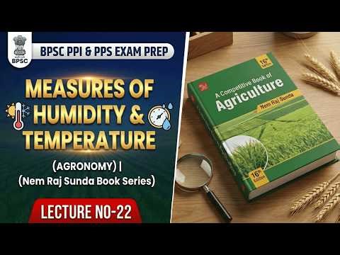 Measures of Humidity & Temperature | Relative vs Specific | Nem Raj Sunda (16th Ed.) | Lecture-22