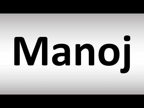 How to Pronounce Manoj