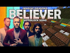 Believer - Imagine Dragons (Noteblock Song) Ft. Tongtong_024