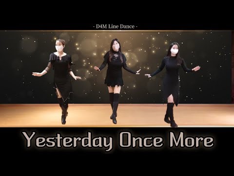 Yesterday Once More - Improver - D4M Line Dance