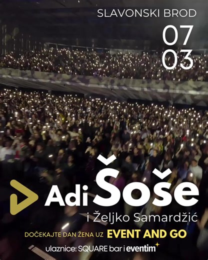 @Adi Sose @Adi sose KONCERT GODINE – 7. OŽUJKA 2026. Slavonski Brod očekuje nezaboravna večer! Na istoj pozornici – Željko Samardžić i Adi Šoše. Emocije, hitovi i atmosfera za pamćenje. 🎉 Dočekajte Dan žena uz EVENT AND GO. 🎫 Ulaznice: https://www.eventim.hr/component/seatmap/?evid=21094668 #fy #zeljkosamardzic #adisose #koncert