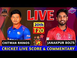 Janakpur Bolts vs Chitwan Rhinos Live | CWR vs JKB 20th T20 | Live Cricket Score & Commentary