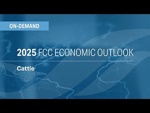 Cattle: 2025 FCC Economic Outlook