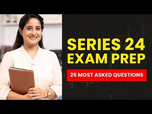 Series 24 Exam Prep - FINRA Mock Test & Review (25 Most Asked Questions)