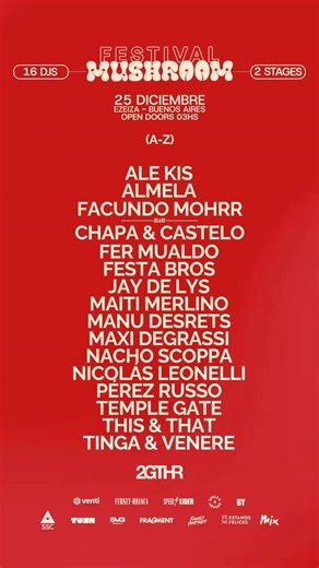 MushRoom on Instagram: "TENEMOS OFICIALMENTE: El line up completo del 25 y viene con toda🔥🍄✨ Si, yo te dije. Es una locura lo de navidad. 💥 @alekis_ 💥 @almela.ar 💥 @facundomohrr b2b @chapa.castelo 💥 @fermualdo.music 💥 @festabros 💥 @jaydelysmusic 💥 @maitimerlino 💥 @manudesrets 💥 @maxidegrassi 💥 @nachoscoppa 💥 @nicolasleonellidj 💥 @perezrusso_ 💥 @templegatemusic 💥 @thisandthat.wav 💥 @tingamusic @veneremusicofficial"