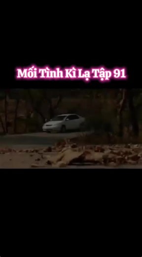 Mối Tình Kì Lạ Tập 91: Dấu Hiệu của Định Mệnh