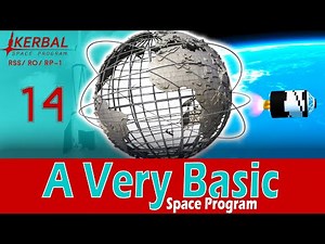 A Very Basic Space Program | Episode 14 | KSP RSS/RO/RP-1